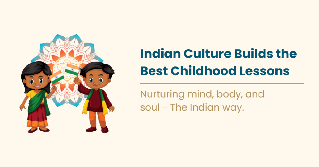 Indian-Culture-Builds-the-Best-Childhood-Lessons-