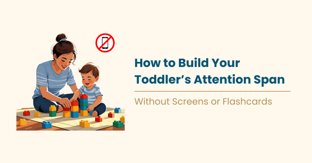 Build your toddler’s attention span
